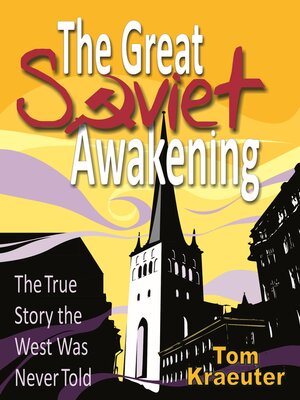 cover image of The Great Soviet Awakening: the True Story the West Was Never Told